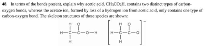 The skeleton of acetic acid is shown